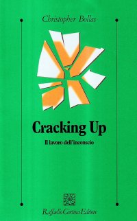 Cracking up. Il lavoro dell'inconscio
