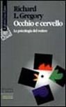 Occhio e cervello. La psicologia del vedere