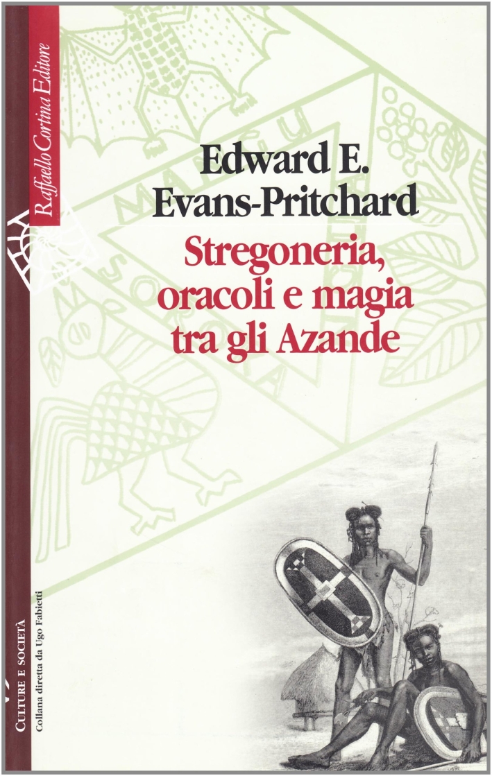 Stregoneria, oracoli e magia tra gli Azande