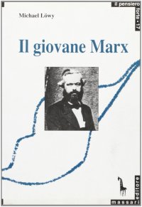 Il giovane Marx e la teoria della rivoluzione