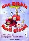 Una Bibbia tanti giochi. Un libro attivo per accompagnare i racconti biblici. Vol. 1