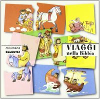 Bibbia puzzle. Viaggi nella Bibbia
