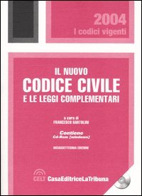 Il nuovo codice civile e le leggi complementari. Con CD-ROM