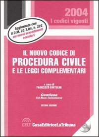 Il nuovo codice di procedura civile e le leggi complementari. Con CD-ROM