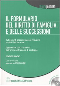 Il formulario del diritto di famiglia e delle successioni. Con CD-ROM
