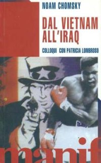 Dal Vietnam all'Iraq. Colloqui con Patricia Lombroso