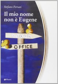 Il mio nome non è Eugene