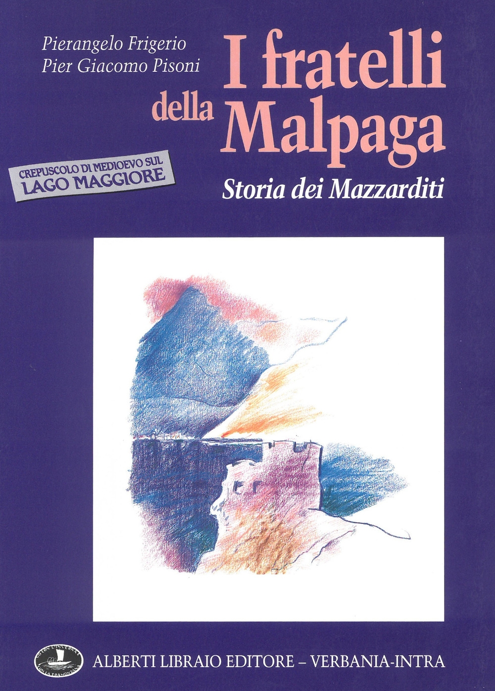 I fratelli della Malpaga: storia dei Mazzarditi I fratelli della Malpaga: storia dei Mazzarditi