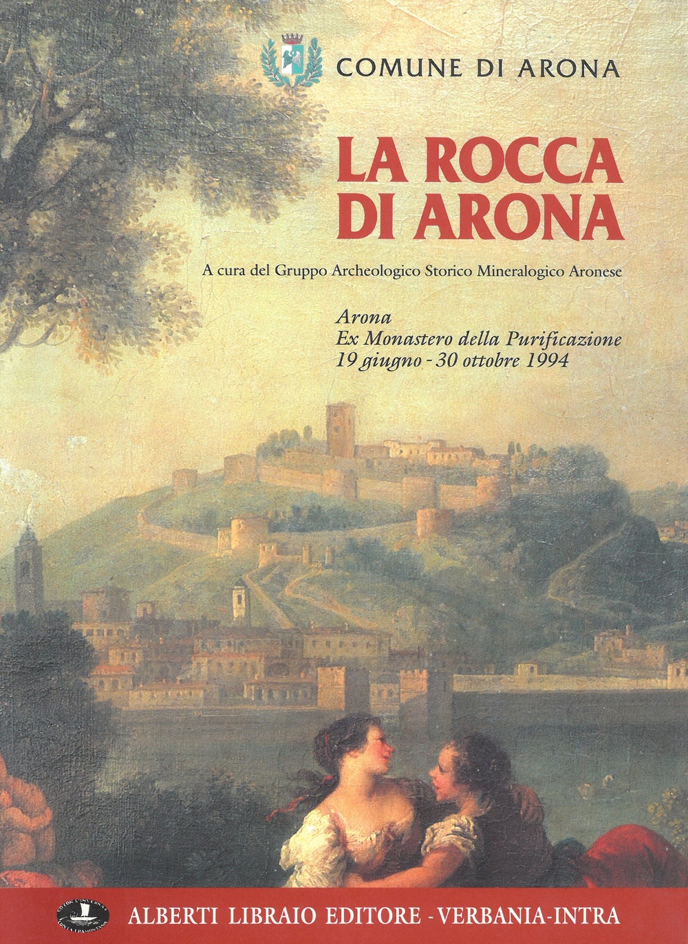 La rocca di Arona. La rocca di Arona.