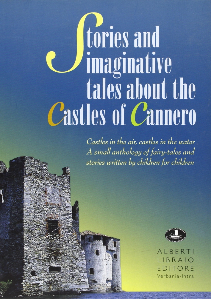 Stories and imaginative tales about the castles of Cannero Stories and imaginative tales about the castles of Cannero