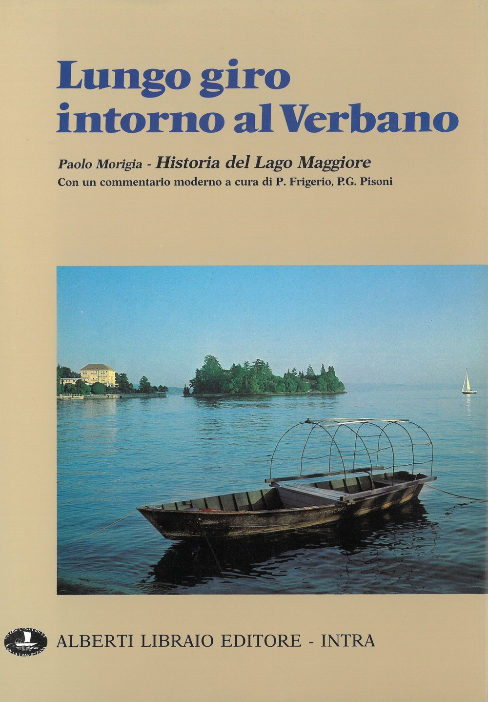 Lungo giro intorno al Verbano Lungo giro intorno al Verbano