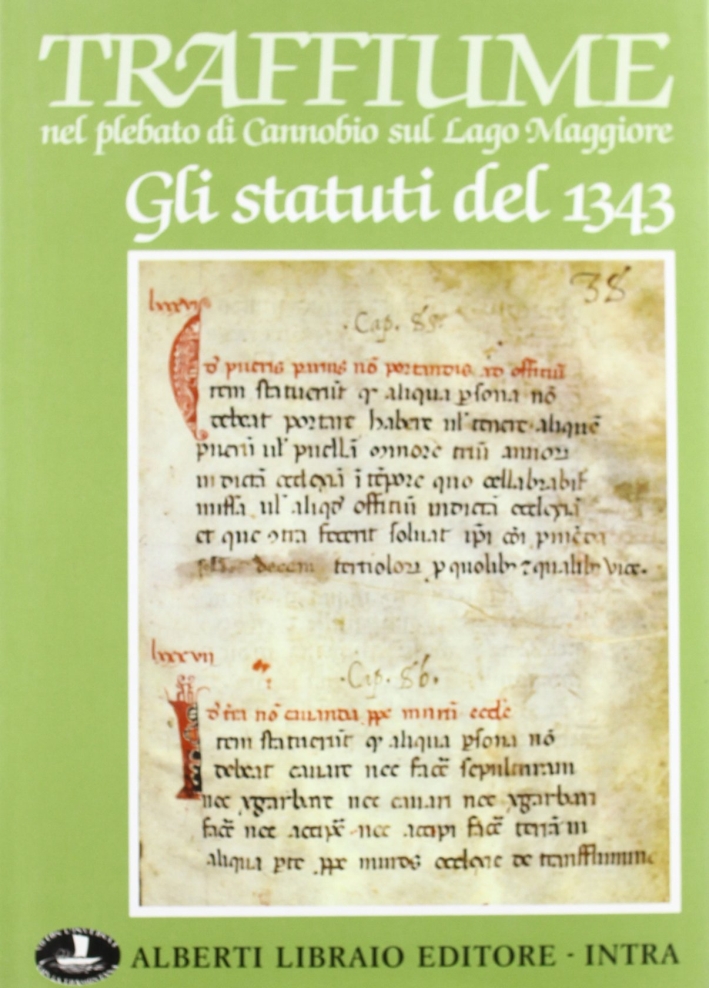 Traffiume nel plebato di Cannobio sul lago Maggiore. Gli statuti del 1343 Traffiume nel plebato di Cannobio sul lago Maggiore. Gli statuti del 1343