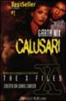 X-Files. Calusari X-Files. Calusari
