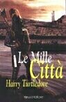 Le mille città Le mille città