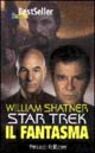 Star Trek. Il fantasma Star Trek. Il fantasma