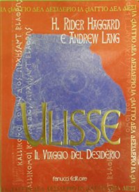 Ulisse. Il viaggio del desiderio