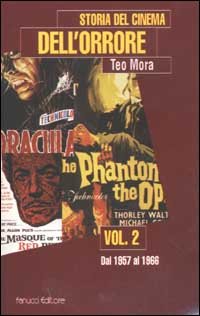 Storia del cinema dell'orrore. Vol. 2: Dal 1957 al 1978...