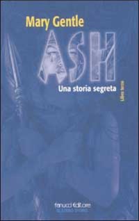 Ash. Una storia segreta. Vol. 3