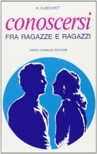 Conoscersi fra ragazzi e ragazze