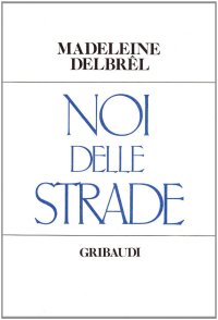 Noi delle strade