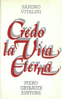 Credo la vita eterna