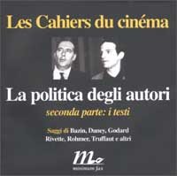 La Politica degli Autori. Vol. 2: i Testi