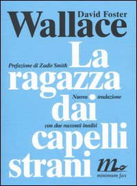 La ragazza dai capelli strani. Con due racconti inediti
