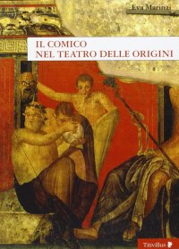 Il comico nel teatro delle origini