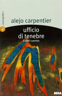 Ufficio di tenebre e altri cuentos