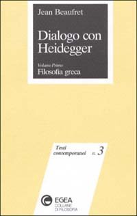 Dialogo con Heidegger. Vol. 1: Filosofia greca...