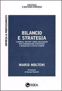 Bilancio e strategia. L'annual report come occasione per comunicare strategia e risultati a tutto campo