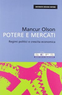 Poteri e mercati. Regimi politici e crescita economica