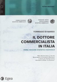 Il dottore commercialista in Italia. 1ª indagine statistica nazionale
