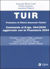 TUIR. Commento al D.Lgs. 344/2003 aggiornato con la finanziaria 2004