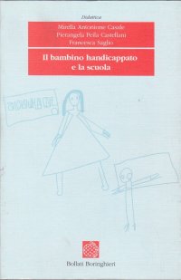 Il bambino handicappato e la scuola