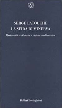 La sfida di Minerva. Razionalità occidentale e ragione mediterranea