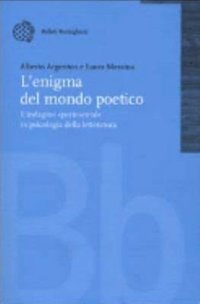 L'enigma del mondo poetico. L'indagine sperimentale in psicologia della letteratura
