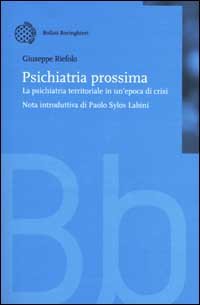 Psichiatria prossima. La psichiatria territoriale in un'epoca di cri si