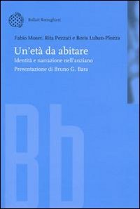 Un'età da abitare. Identità e narrazione nell'anziano