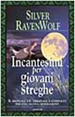 Incantesimi per giovani streghe
