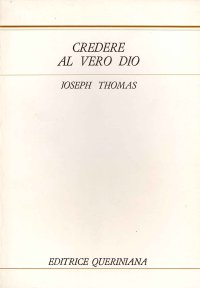 Credere al vero Dio