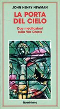 La porta del cielo. Due meditazioni sulla via crucis