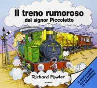 Il treno rumoroso