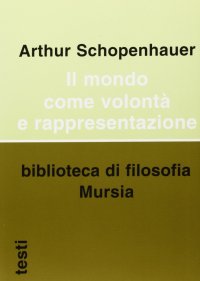 Il mondo come volontà e rappresentazione