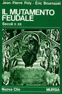 Il mutamento feudale (secoli X-XII)