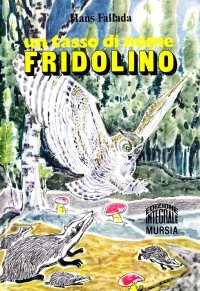 Un tasso di nome Fridolino