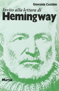 Invito alla lettura di Ernest Hemingway