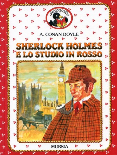 Sherlock Holmes e lo studio in rosso Sherlock Holmes e lo studio in rosso