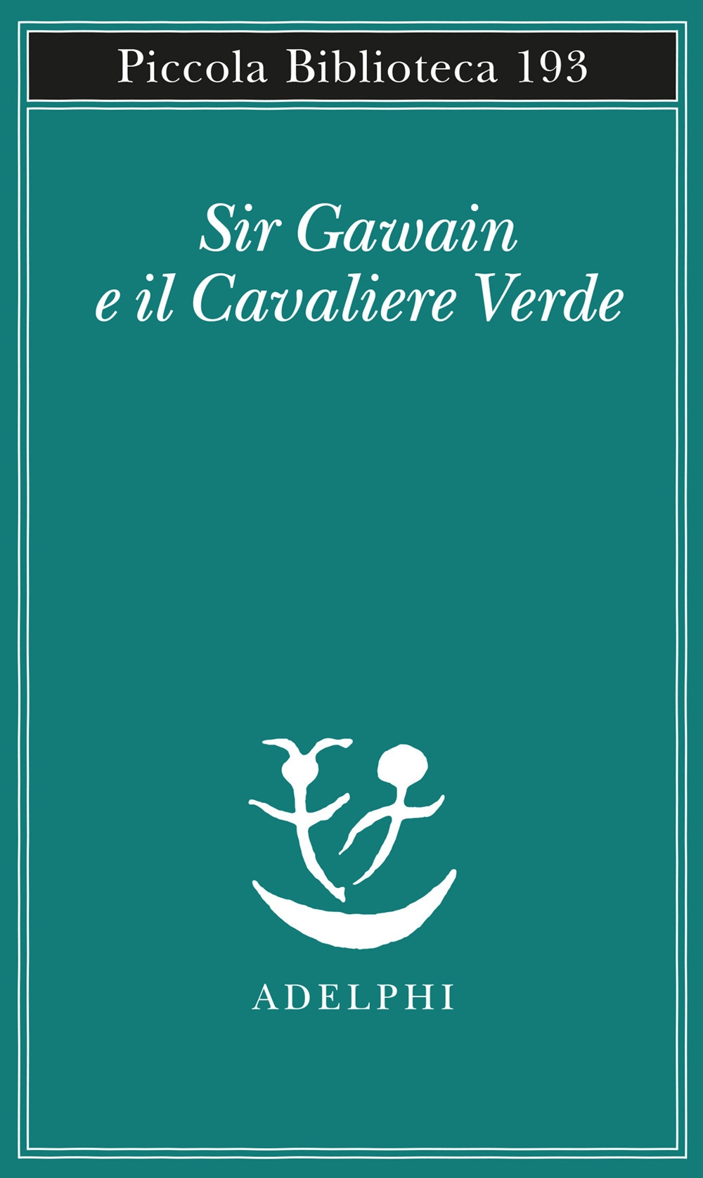 Sir Gawain e il cavaliere verde Sir Gawain e il cavaliere verde