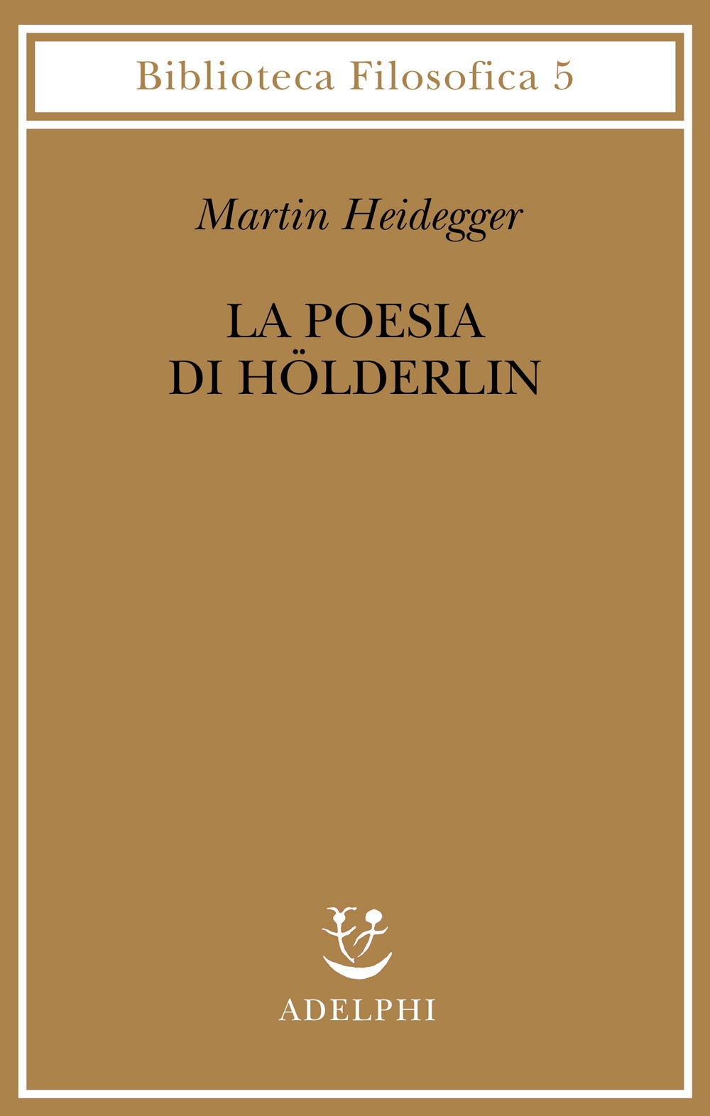 La poesia di Hölderlin. La poesia di Hölderlin.